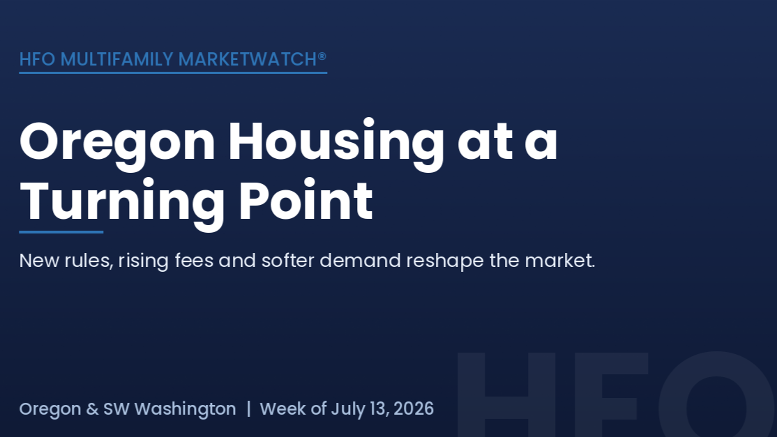  Oregon Housing’s Turning Point: New Rules, Rising Fees, Softer Demand [7/14/26]