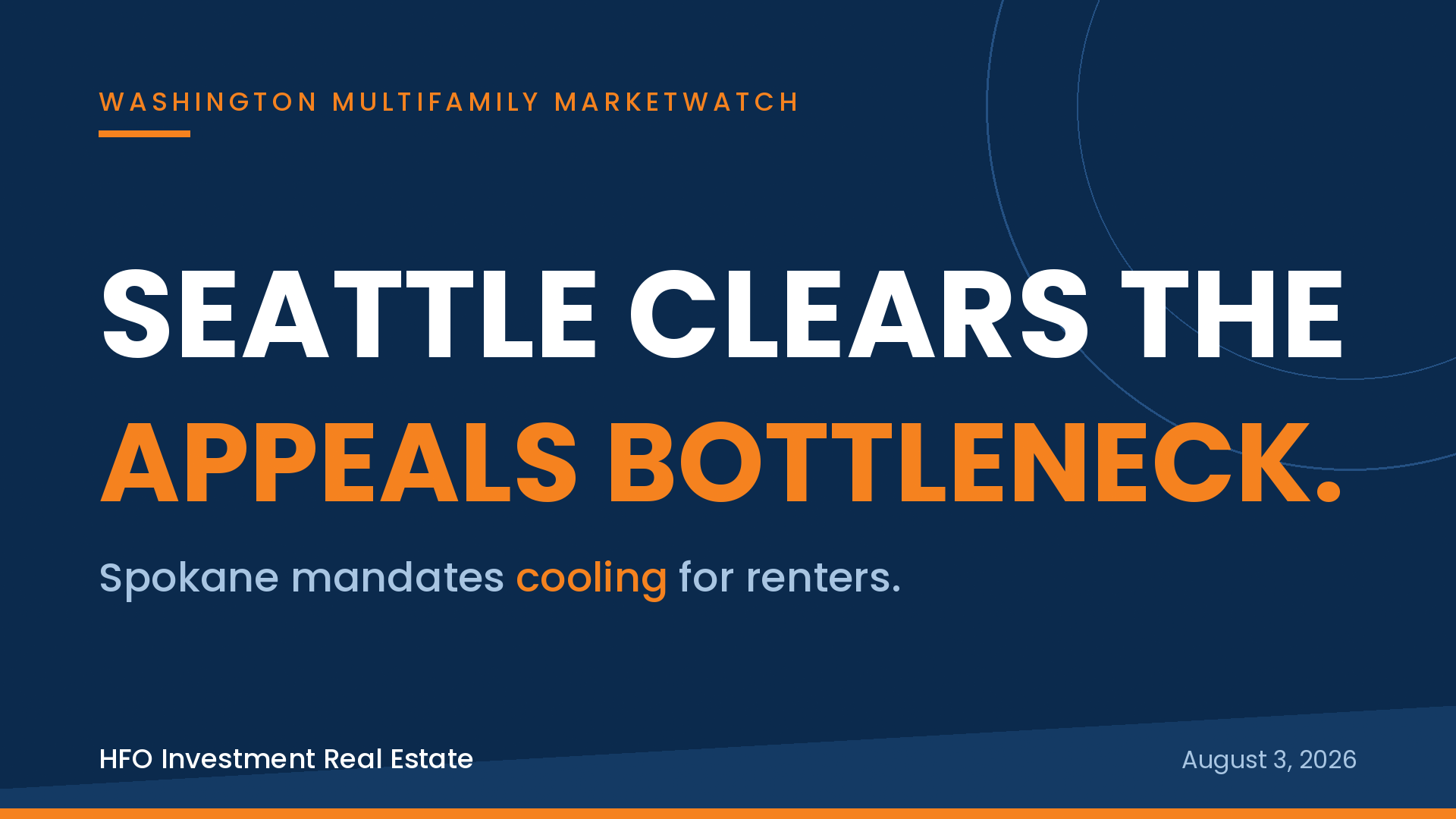  Spokane Mandates Cooling for Renters and Seattle Clears Development Bottleneck [8/03/26]