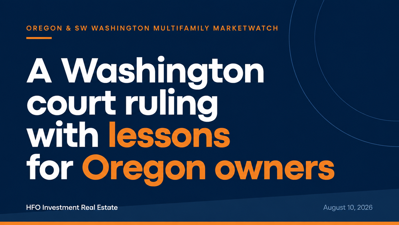  Washington’s takings ruling carries lessons for Oregon housing providers [8/10/26]