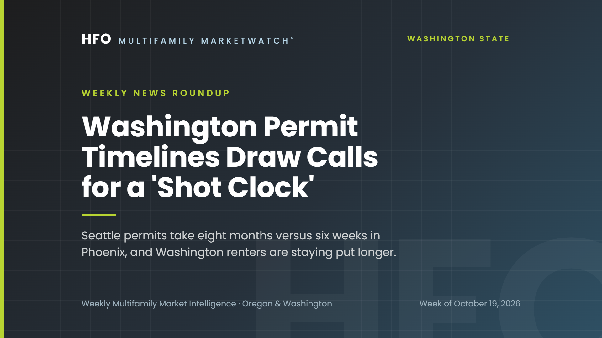  Permit Delays, Longer Tenancies in Washington State [10/20/26]