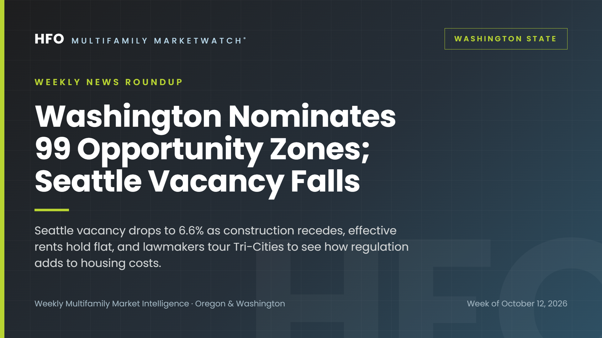  Seattle Vacancy Falls; Washington Nominates 99 Opportunity Zones [10/13/26]